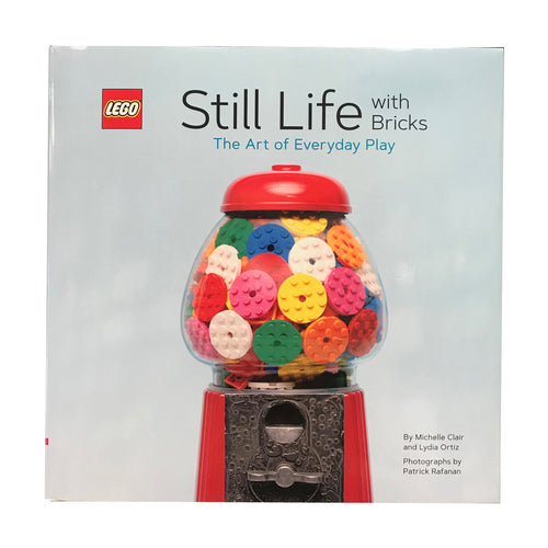 Chronicle Books Still Life With Bricks The Art Of Everyday Play Michelle Clair Lydia Ortiz Patrick Rafanan Black Ink